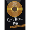Can't Touch This: Memoir of a Disillusioned Music Executive - Hardcover