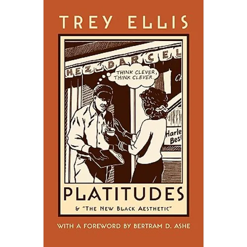 Platitudes: & the New Black Aesthetic - Paperback