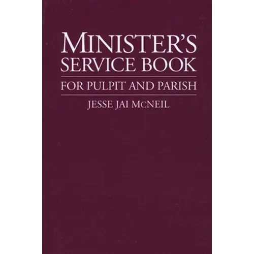 Minister's Service Book: For Pulpit and Parish - Paperback