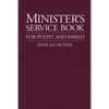 Minister's Service Book: For Pulpit and Parish - Paperback