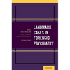 Landmark Cases in Forensic Psychiatry - Paperback