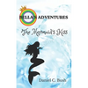 Bella's Adventures: The Mermaid's Kiss - Paperback