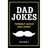 Dad Jokes: Terribly Good Dad Jokes - Paperback