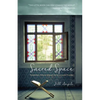 Sacred Space: Turning Your Home Into A Sanctuary - Paperback