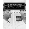 The Mob and the Kennedy Assassination: Jack Ruby.Testimony by Mobsters Lewis McWillie, Joseph Campisi and Irwin Weiner - Paperback