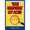 The Mystery of Acts: Unraveling Its Story - Paperback