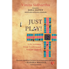 Just Play! Life Lessons from Traditional Indian Games - Paperback