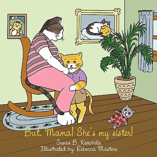 But, Mama! She's My Sister! - Paperback
