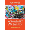 Meaning of Life and the Universe: Transforming - Paperback
