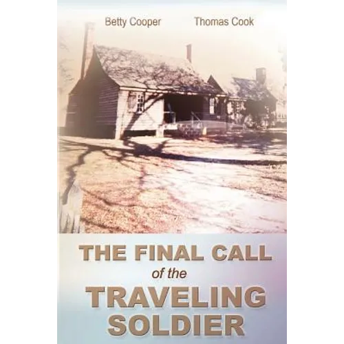 The Final Call of the Traveling Soldier - Paperback