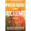 Field Guide for Accidents: Poems - Paperback