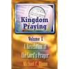 Kingdom Praying Vol. I - Paperback