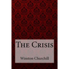 The Crisis Winston Churchill - Paperback