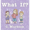 What If? - Hardcover