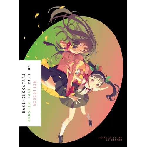 Bakemonogatari, Part 1 (Novel): Monster Tale - Paperback