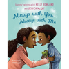 Always with You, Always with Me - Hardcover