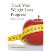 Track Your Weight Loss Progress Weight Loss Journal - Paperback