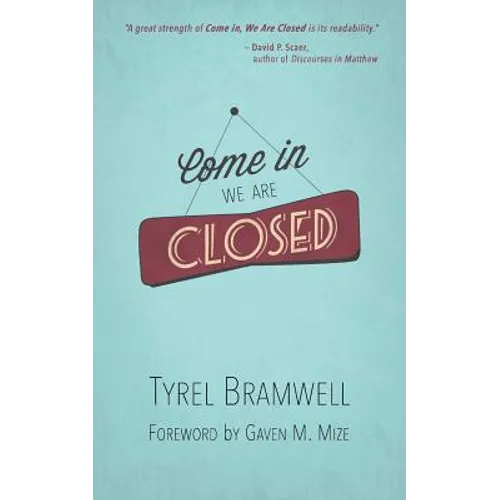 Come In, We Are Closed - Paperback