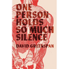 One Person Holds So Much Silence - Paperback