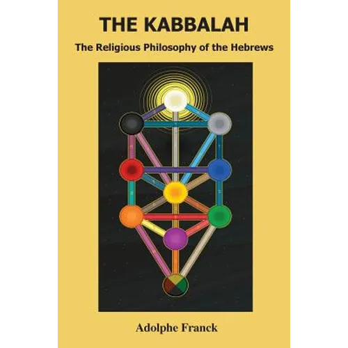 The Kabbalah: The Religious Philosophy of the Hebrews - Paperback