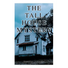 The Tall House Mystery: A Murder Thriller - Paperback