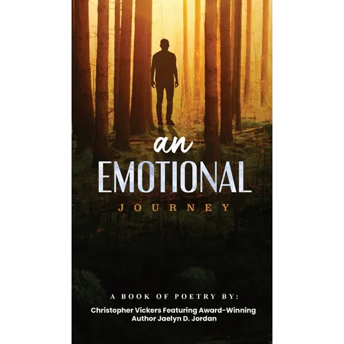 An Emotional Journey: A Book Of Poetry - Hardcover