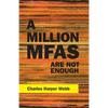 A Million Mfas Are Not Enough - Paperback