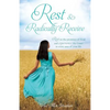 Rest & Radically Receive: Rest on the promises of God and experience His Grace in every area of your life - Paperback