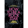 How to Be a Rock Star - Paperback