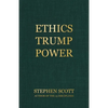 Ethics Trump Power - Paperback