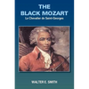 The Black Mozart: Le Chevalier de Saint-Georges - Paperback