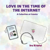 Love in the Time of the Internet: A Collection of Comics - Paperback