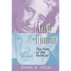 Arendt and Heidegger: The Fate of the Political - Paperback