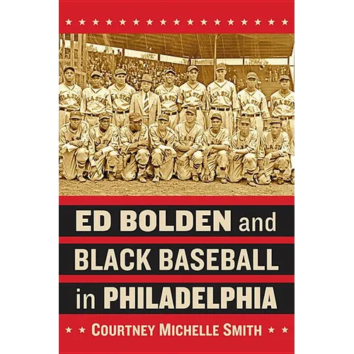 Ed Bolden and Black Baseball in Philadelphia - Paperback