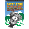 South Park and Philosophy: Bigger, Longer, and More Penetrating - Paperback