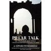 Pillar Talk: Or Backcloth and Ashes - Paperback