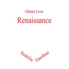 Ghetto Love: Renaissance - Paperback