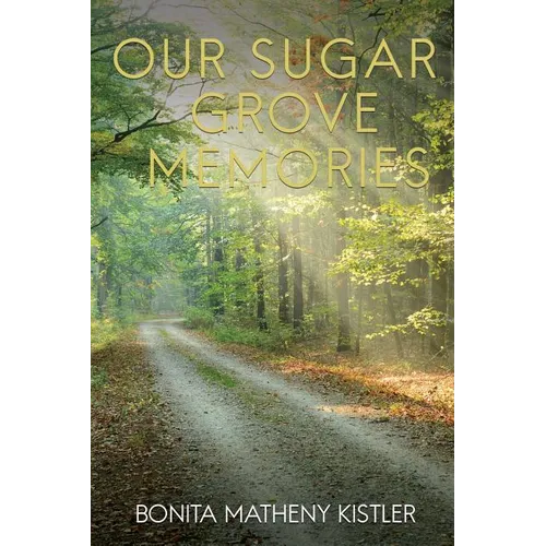 Our Sugar Grove Memories - Paperback
