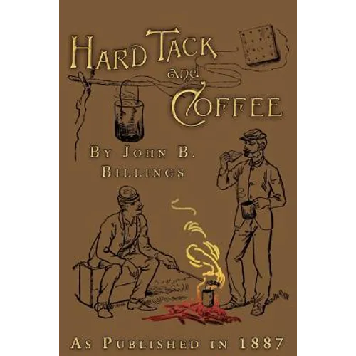 Hard Tack and Coffee - Paperback