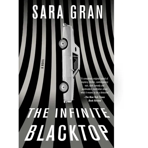 The Infinite Blacktop - Paperback
