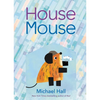 House Mouse - Hardcover