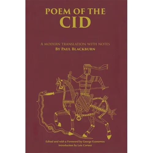 Poem of the Cid: A Modern Translation with Notes by Paul Blackburn - Paperback