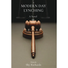A Modern Day Lynching - Paperback