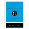 Becoming a Marine Biologist - Hardcover