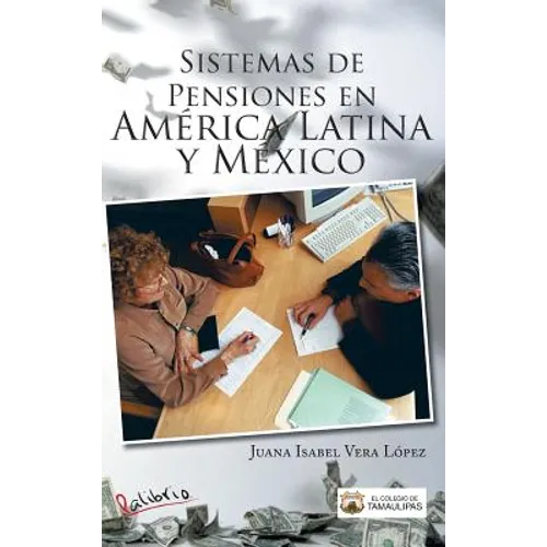 Sistemas de Pensiones En America Latina y Mexico - Hardcover