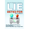 Lie Detector: Get The TRUTH Out Of Anyone... In Any Situation... Even If They Never Say A Single Word! - Paperback