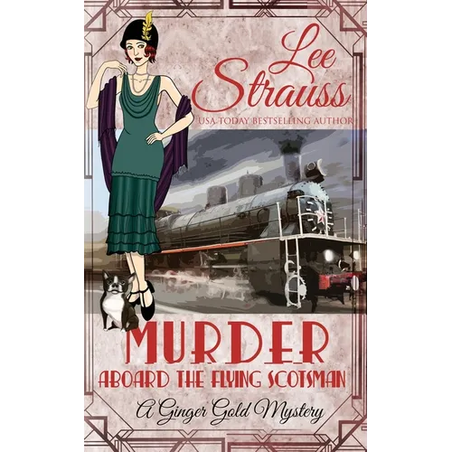 Murder Aboard the Flying Scotsman: a cozy historical 1920s mystery - Paperback