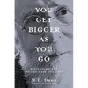You Get Bigger as You Go: Bruce Cockburn's Influence and Evolution - Paperback