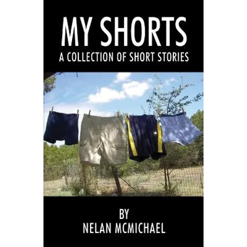 My Shorts: A Collection of Short Stories - Paperback