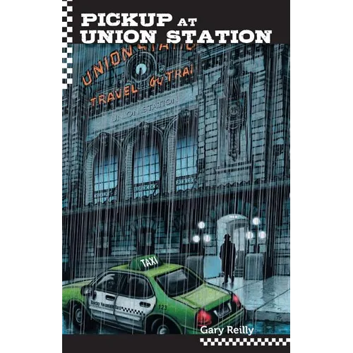 Pick Up At Union Station - Paperback